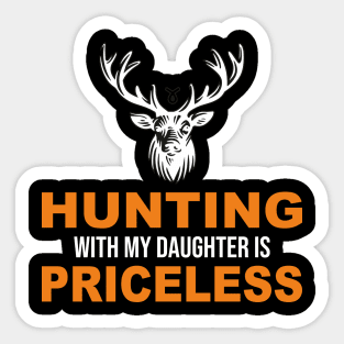 Hunting With My Daughter Is Priceless c3 Sticker